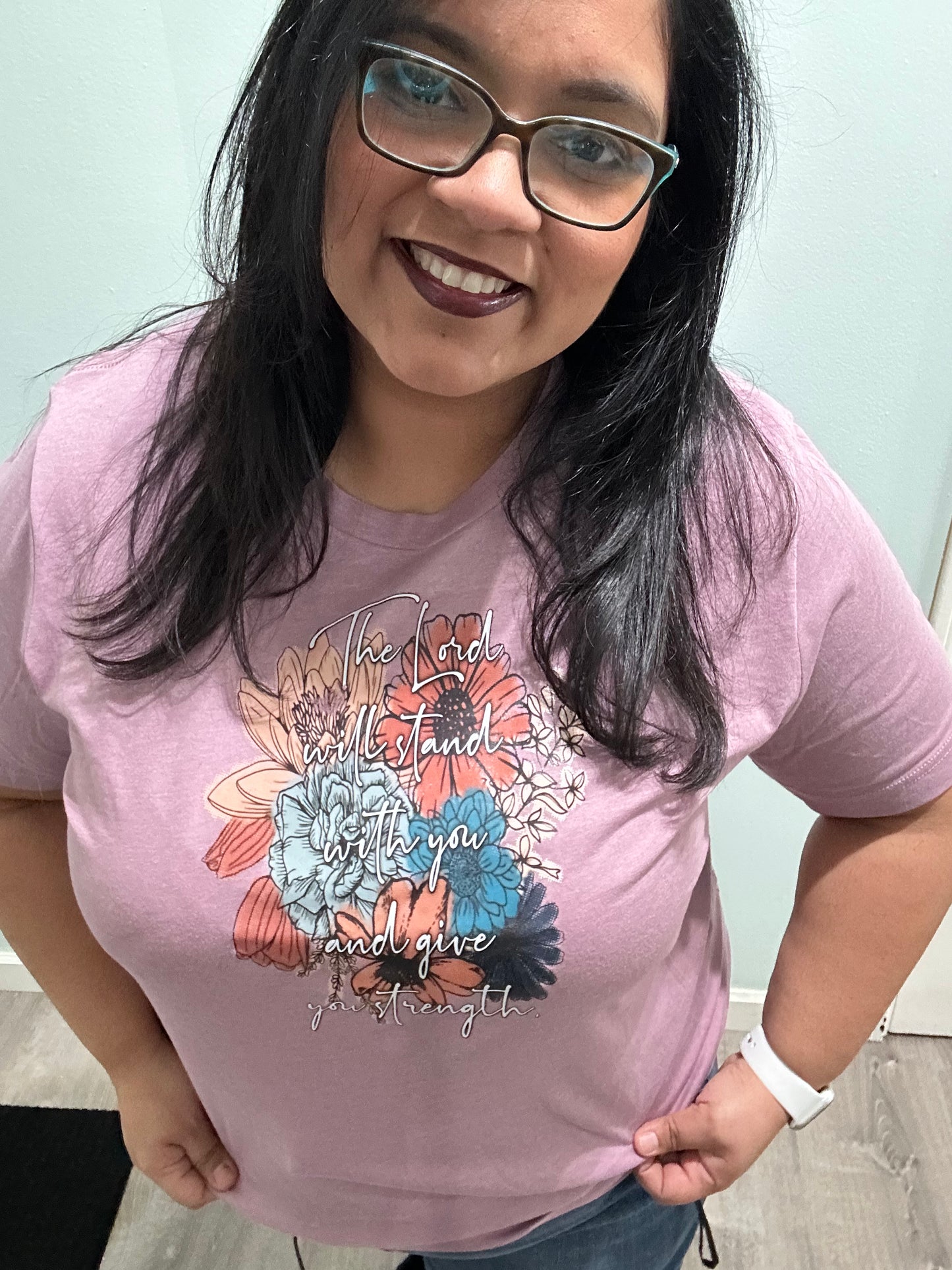 The Lord will stand with you and give you strength