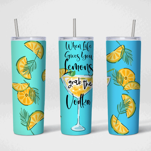 When Life Gives you Lemons 20 oz Sublimation Tumbler Design